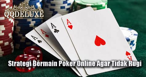 strategi bermain poker online Array